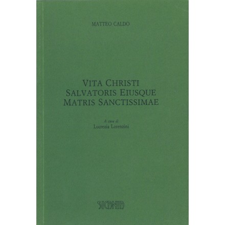 Vita Christi Salvatoris Eiusque Matris Sanctissimae