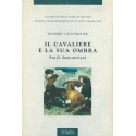 Il cavaliere e la sua ombra