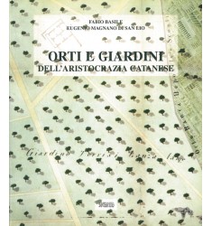 Orti e giardini dell’aristocrazia catanese