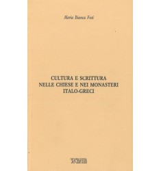 Cultura e scrittura nelle chiese e nei monasteri italo-greci