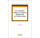 In cammino verso la parola. Heidegger e il linguaggio