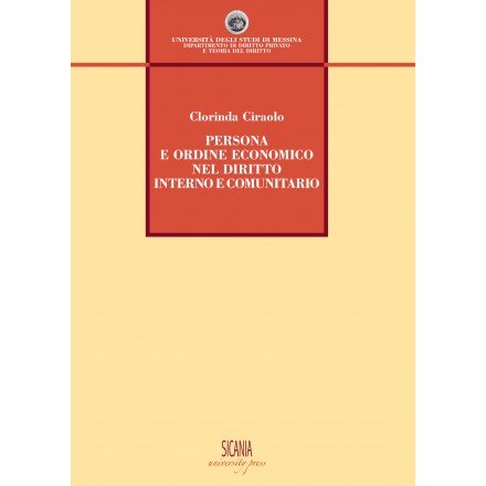 Persona e ordine economico nel diritto interno e comunitario