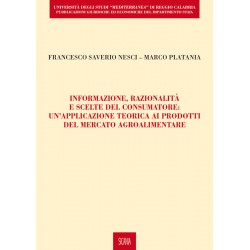 Informazione, razionalità e scelte del consumatore: un’applicazione teorica ai prodotti del mercato agroalimentare