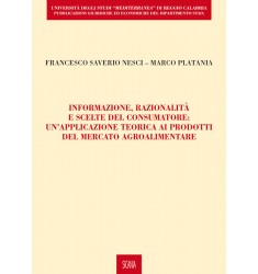Informazione, razionalità e scelte del consumatore: un’applicazione teorica ai prodotti del mercato agroalimentare