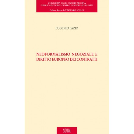Neoformalismo negoziale e diritto europeo dei contratti