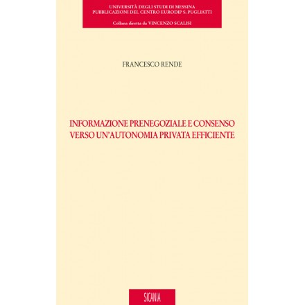 Informazione prenegoziale e consenso verso un’autonomia privata efficiente