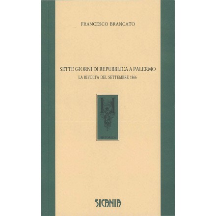Sette giorni di repubblica a Palermo