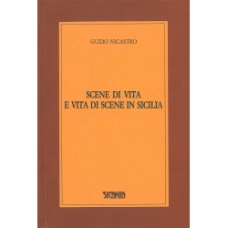 Scene di vita e vita di scene in Sicilia