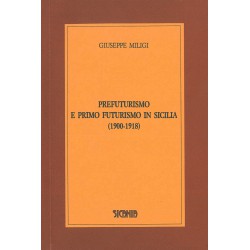 Prefuturismo e primo futurismo in Sicilia (1900-1918)