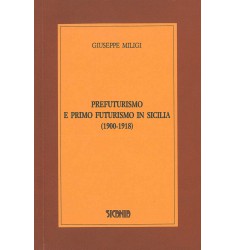 Prefuturismo e primo futurismo in Sicilia (1900-1918)