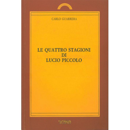 Le quattro stagioni di Lucio Piccolo