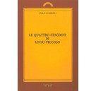 Le quattro stagioni di Lucio Piccolo