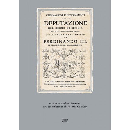 Ordinazioni e Regolamenti della Deputazione dei Regno di Sicilia