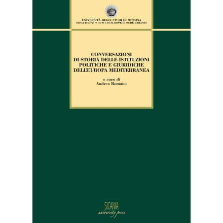 Conversazioni di storia delle istituzioni politiche e giuridiche dell'Europa mediterranea